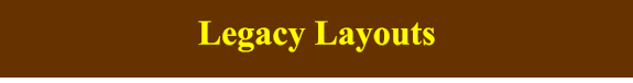 Legacy Layouts