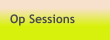 Op Sessions