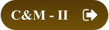 C&M - II