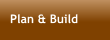 Plan & Build